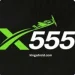 X555 Game – Fun and Real Rewards Online