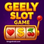 Geely Slots Game mobile interface with colorful reels and real cash rewards